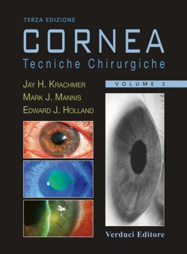 Cornea. Tecniche chirurgiche - Vol.2