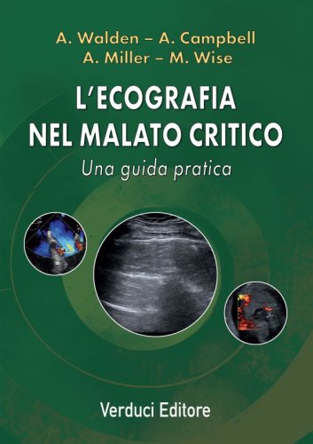 L'ecografia nel malato critico. Una guida pratica