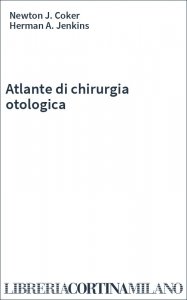 Atlante di chirurgia otologica