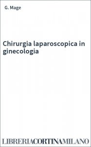 Chirurgia laparoscopica in ginecologia