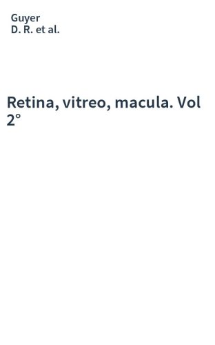 Retina, vitreo, macula. Vol 2°