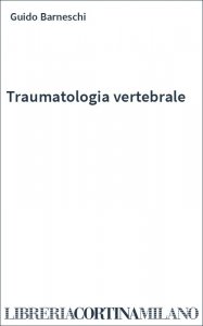 Traumatologia vertebrale