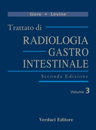 Trattato di radiologia gastrointestinale