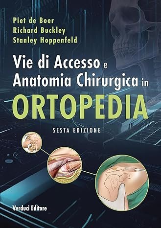 Vie di accesso e anatomia chirurgica in ortopedia