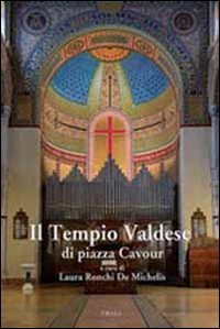 Il tempio valdese di piazza Cavour