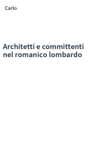 Architetti e committenti nel romanico lombardo