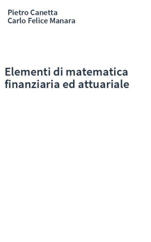Elementi di matematica finanziaria ed attuariale