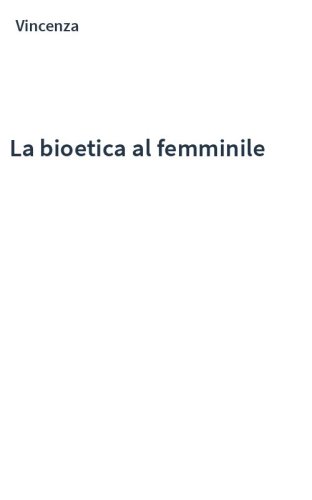 La bioetica al femminile