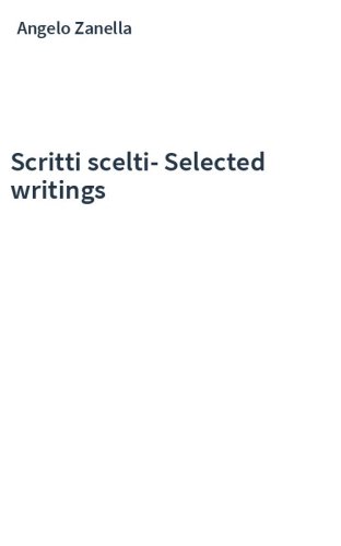 Scritti scelti-Selected writings