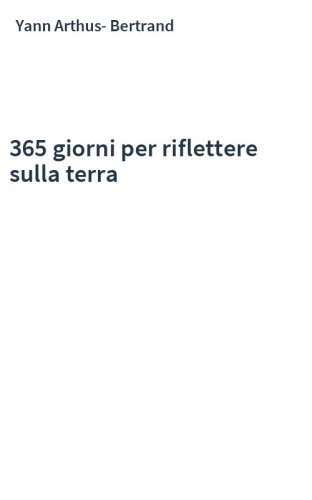 365 giorni per riflettere sulla terra