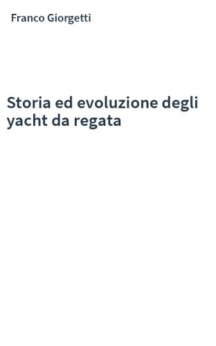 Storia ed evoluzione degli yacht da regata