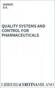 QUALITY SYSTEMS AND CONTROL FOR PHARMACEUTICALS