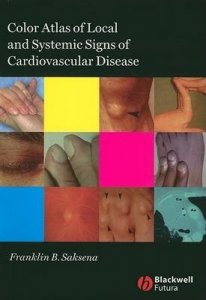 Color Atlas of Local and Systemic Manifestations of Cardiovascular Disease