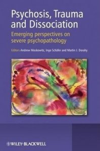 Psychosis Trauma and Dissociation
