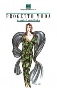 Progetto moda. Manuale di modellistica