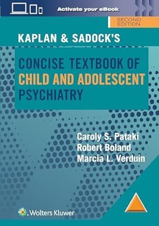 Kaplan & Sadock’s Concise Textbook of Child and Adolescent Psychiatry