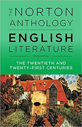 The Norton Anthology of English Literature: The Twentieth and Twenty-first Centuries