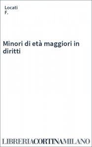Minori di età maggiori in diritti