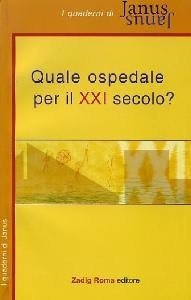 Quale ospedale per il XXI secolo?