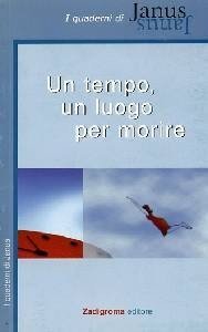 Un tempo, un luogo per morire