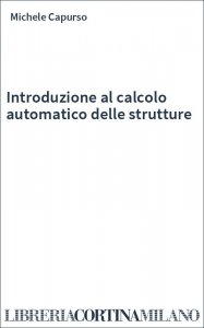 Introduzione al calcolo automatico delle strutture