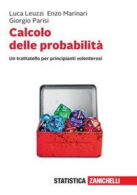 Calcolo delle probabilità. Un trattatello per principianti volenterosi