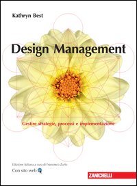Design management. Gestire strategie, processi e implementazione