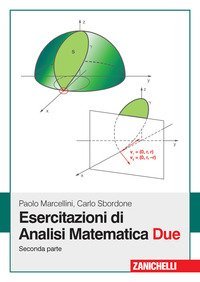 Esercitazioni di analisi matematica due