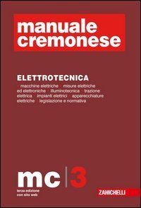 Manuale Cremonese di meccanica: parte generale-elettrotecnica
