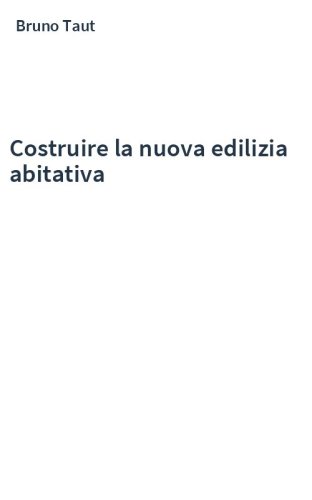 Costruire la nuova edilizia abitativa