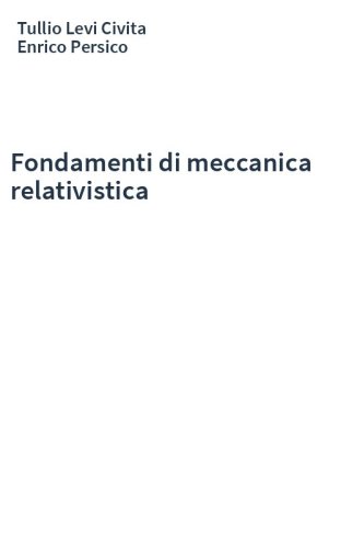 Fondamenti di meccanica relativistica