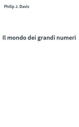 Il mondo dei grandi numeri