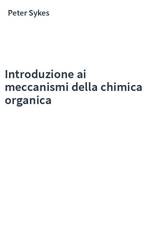Introduzione ai meccanismi della chimica organica