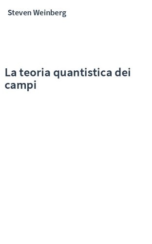 La teoria quantistica dei campi