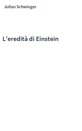 L'eredità di Einstein