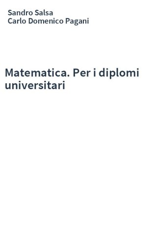 Matematica. Per i diplomi universitari