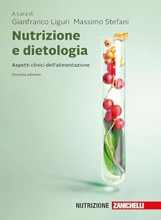 Nutrizione e dietologia. Aspetti clinici dell'alimentazione