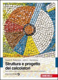 Struttura e progetto dei calcolatori. Con CD-ROM