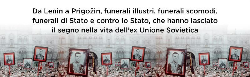 L'ultimo spettacolo. I funerali sovietici che hanno fatto storia | 1